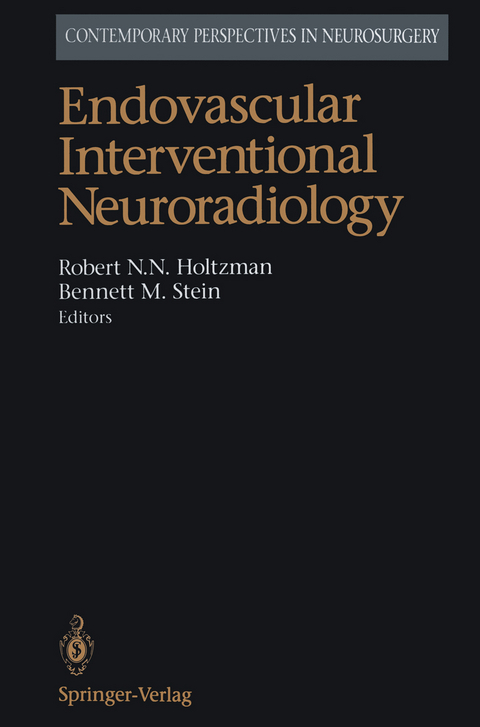 Endovascular Interventional Neuroradiology - 