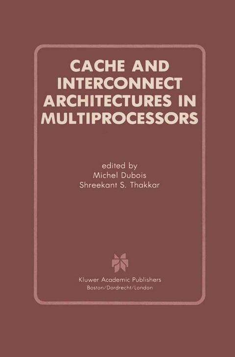 Cache and Interconnect Architectures in Multiprocessors - 