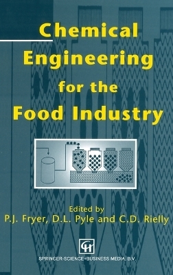 Chemical Engineering for the Food Industry - 