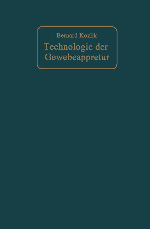 Technologie der Gewebeappretur - Bernard Kozlik