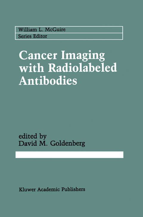 Cancer Imaging with Radiolabeled Antibodies - 