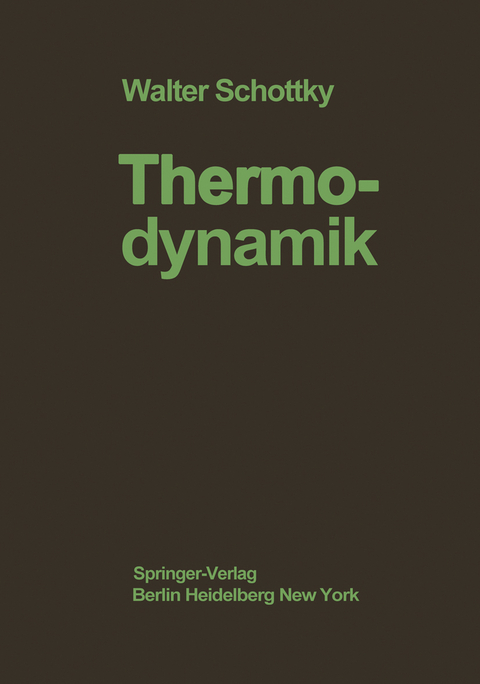 Thermodynamik - W. Schottky, H. Ulich, C. Wagner