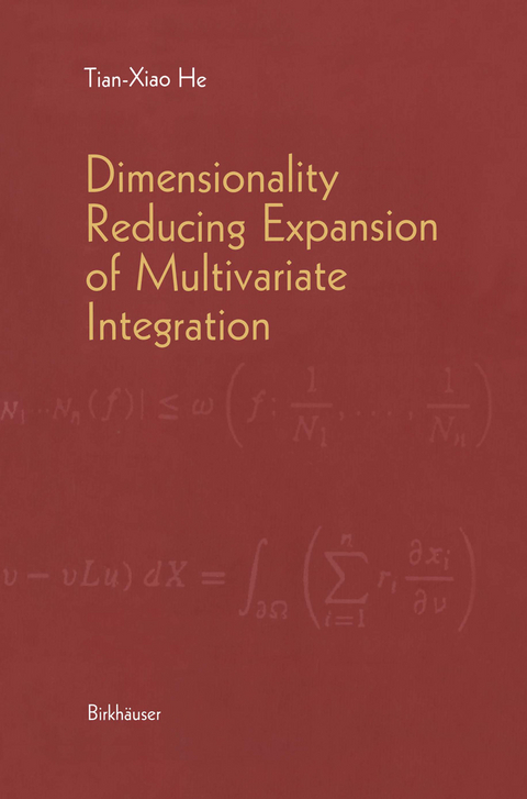 Dimensionality Reducing Expansion of Multivariate Integration - Tian-Xiao He