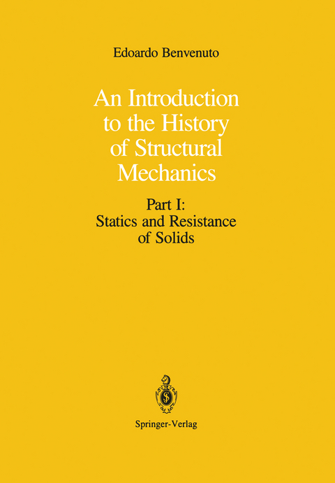 An Introduction to the History of Structural Mechanics - Edoardo Benvenuto