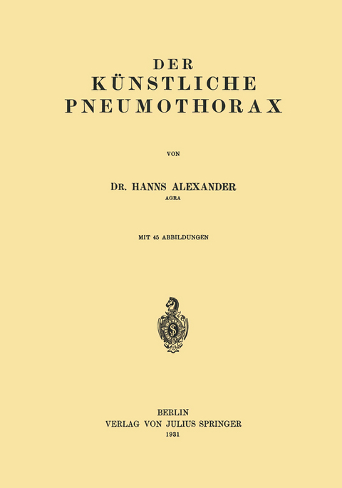 Der Künstliche Pneumothorax - Hanns Alexander