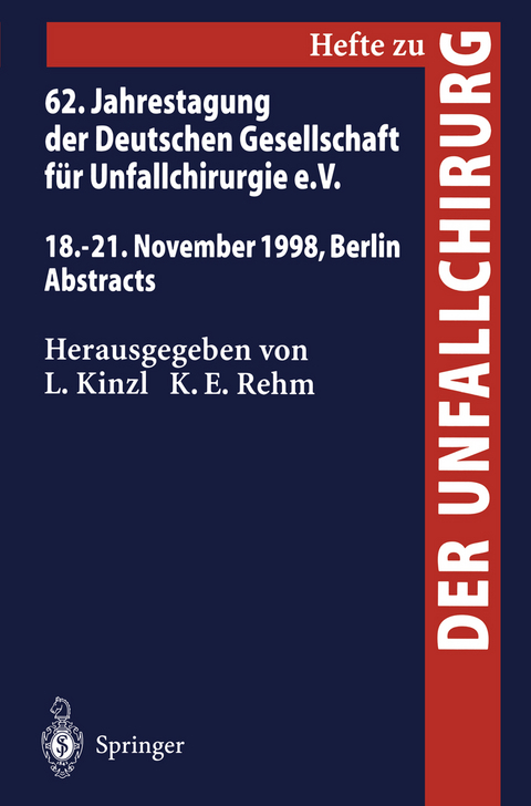 62. Jahrestagung der Deutschen Gesellschaft für Unfallchirurgie e.V. - 