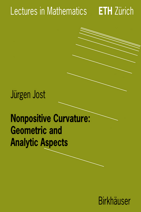 Nonpositive Curvature: Geometric and Analytic Aspects - Jürgen Jost