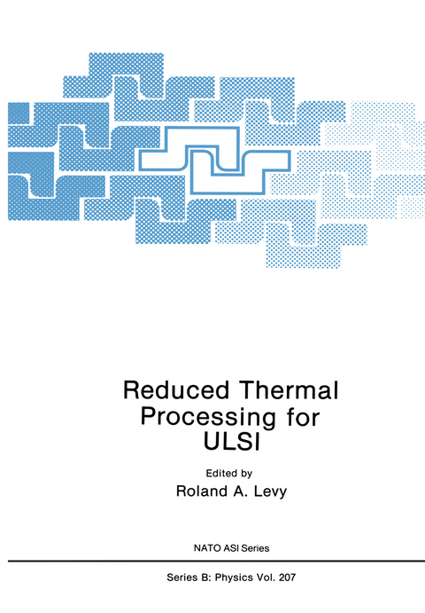 Reduced Thermal Processing for ULSI - 