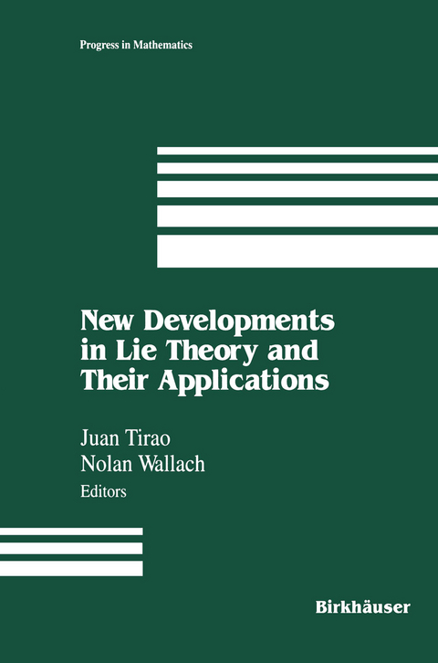 New Developments in Lie Theory and Their Applications - Juan Tirao,  WALLACH