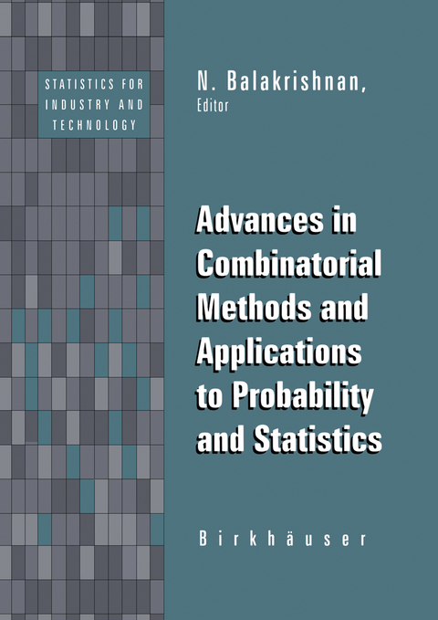 Advances in Combinatorial Methods and Applications to Probability and Statistics - 