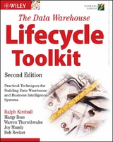 The Data Warehouse Lifecycle Toolkit - Ralph Kimball, Margy Ross, Warren Thornthwaite, Joy Mundy, Bob Becker