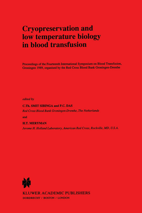 Cryopreservation and low temperature biology in blood transfusion - 