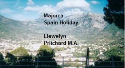 Majorca Spain Holiday - Llewelyn Pritchard M.A.