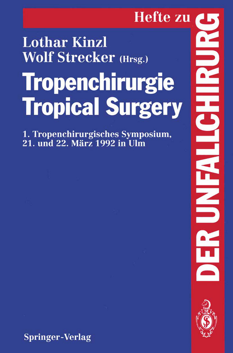 Tropenchirurgie Tropical Surgery - 