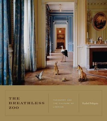 The Breathless Zoo - Rachel Poliquin