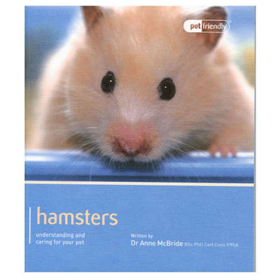 Hamster - Pet Friendly - Anne McBride