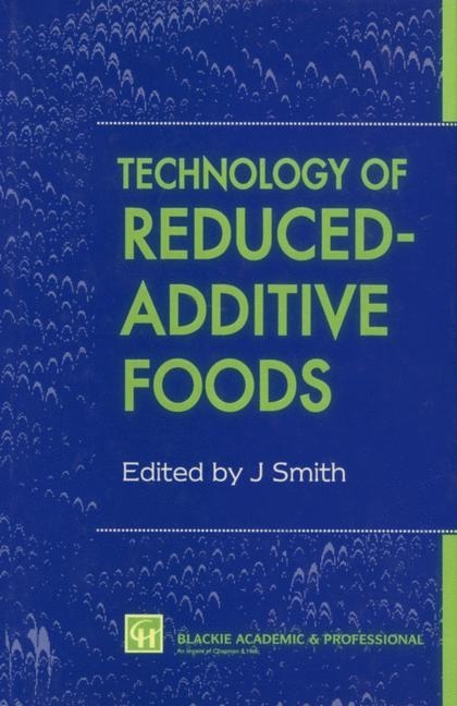 Technology of Reduced-additive Foods - 