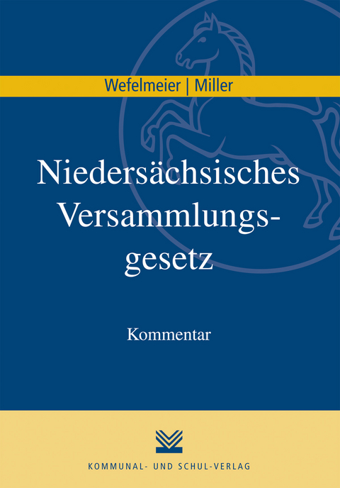 Niedersächsisches Versammlungsgesetz - Christian Wefelmeier, Dennis Miller