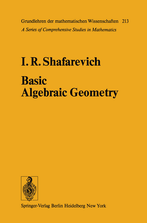 Basic Algebraic Geometry - I.R. Shafarevich
