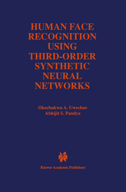 Human Face Recognition Using Third-Order Synthetic Neural Networks - Okechukwu A. Uwechue, Abhijit S. Pandya