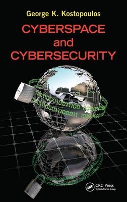 Cyberspace and Cybersecurity - George Kostopoulos