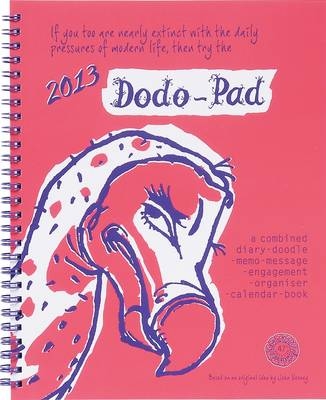 Dodo Pad Desk Diary 2013 - Calendar Year Diary - Naomi McBride