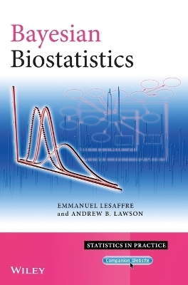 Bayesian Biostatistics - Emmanuel Lesaffre, Andrew B. Lawson