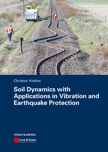 Soil Dynamics with Applications in Vibration and Earthquake Protection - Christos Vrettos