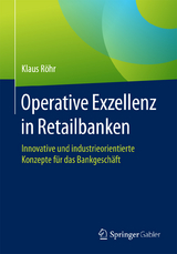 Operative Exzellenz in Retailbanken - Klaus Röhr