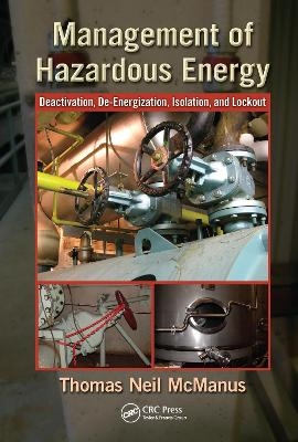 Management of Hazardous Energy - Thomas Neil McManus