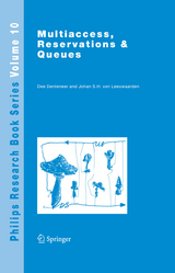 Multiaccess, Reservations & Queues - Dee Denteneer, J.S.H. van Leeuwaarden