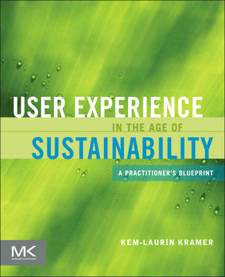 User Experience in the Age of Sustainability - Kem-Laurin Kramer