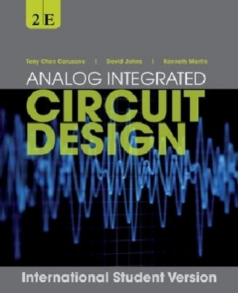 Analog Integrated Circuit Design, International Student Version - Tony Chan Carusone, David Johns, Kenneth Martin