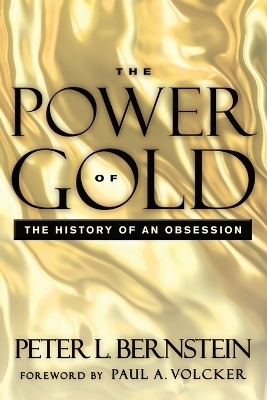 The Power of Gold - Peter L. Bernstein