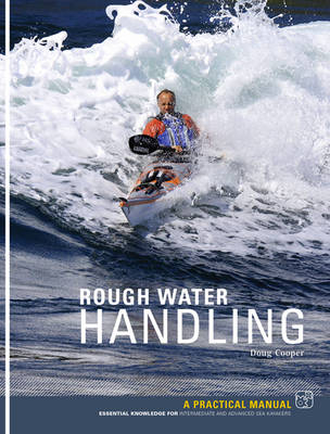 Sea Kayak Rough Water Handling - Doug Cooper