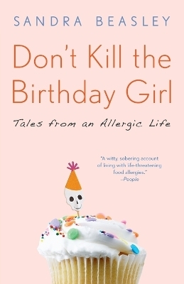 Don't Kill the Birthday Girl - Sandra Beasley