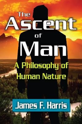 The Ascent of Man - James F. Harris