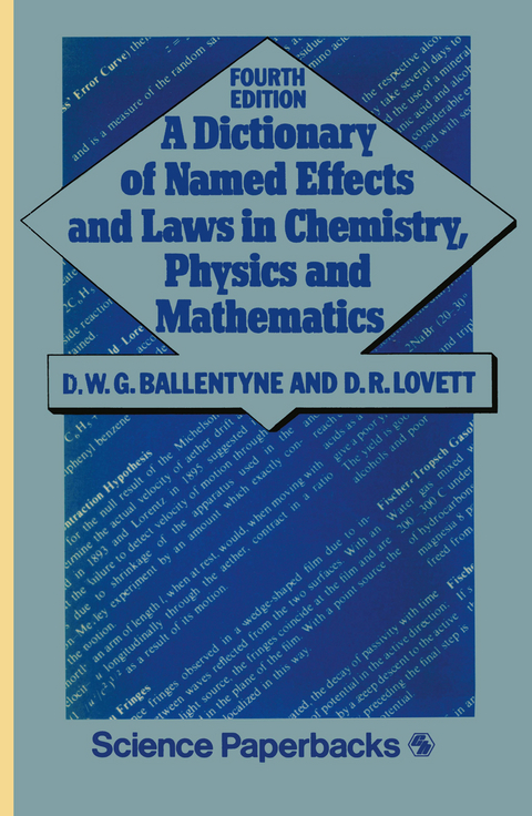 A Dictionary of Named Effects and Laws in Chemistry, Physics and Mathematics - D. W. Ballentyne