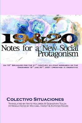 19 & 20: Notes for a New Social Protagonism - Colectivo Situaciones