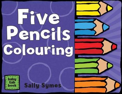 Five Pencils Colouring - Sally Symes