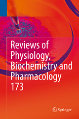 Reviews of Physiology, Biochemistry and Pharmacology, Vol. 173 - 