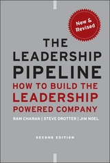 Leadership Pipeline -  RAM Charan,  Stephen Drotter,  James L. Noel