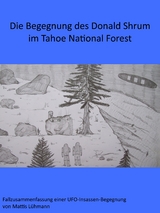 Die Begegnung des Donald Shrum im Tahoe National Forest - Mattis Lühmann