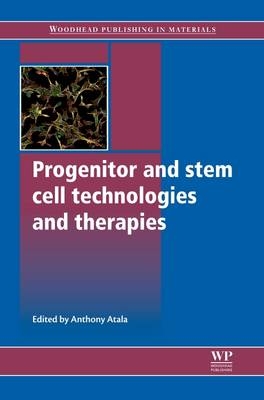 Progenitor and Stem Cell Technologies and Therapies - 
