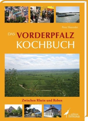Das Vorderpfalz Kochbuch - Peter Hemmler