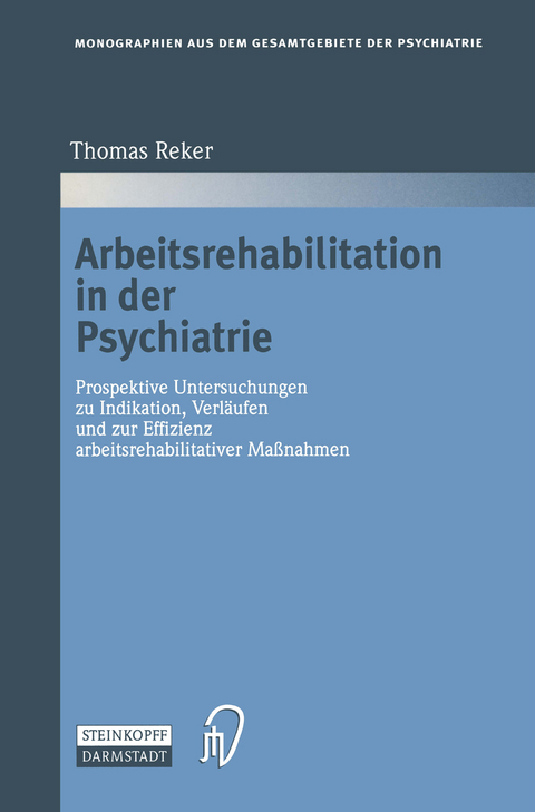 Arbeitsrehabilitation in der Psychiatrie - Thomas Reker