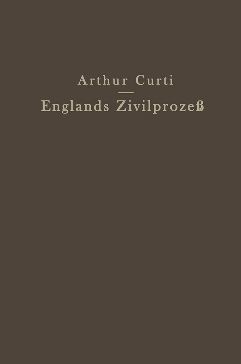 Englands Zivilprozeß - Arthur Curti