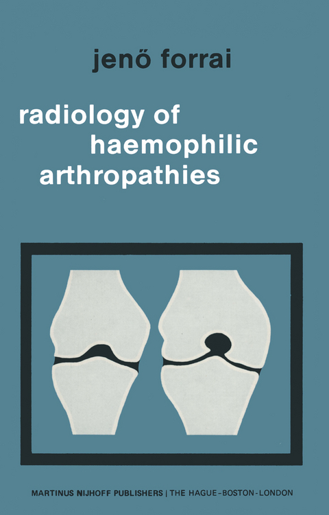 Radiology of Haemophilic Arthropathies - J. Forrai