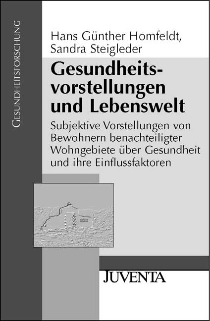 Gesundheitsvorstellungen und Lebenswelt