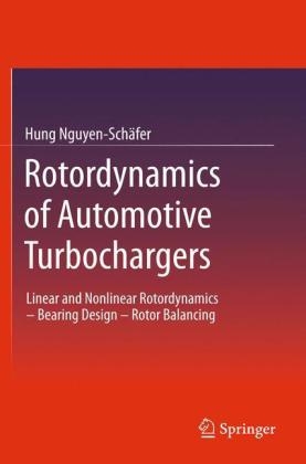 Rotordynamics of Automotive Turbochargers - Hung Nguyen-Schäfer